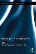 Nathansohn / Zuev |  Sociology of the Visual Sphere | Buch |  Sack Fachmedien