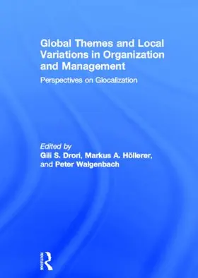 Drori / Höllerer / Walgenbach | Global Themes and Local Variations in Organization and Management | Buch | 978-0-415-80760-9 | www.sack.de