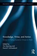 Henning / Schweikard |  Knowledge, Virtue, and Action | Buch |  Sack Fachmedien