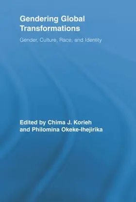 Korieh / Okeke-Ihejirika | Gendering Global Transformations | Buch | 978-0-415-80781-4 | sack.de