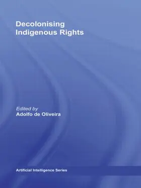 Oliveira | Decolonising Indigenous Rights | Buch | 978-0-415-80785-2 | sack.de