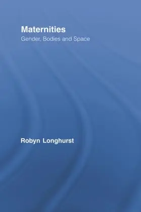 Longhurst |  Maternities | Buch |  Sack Fachmedien
