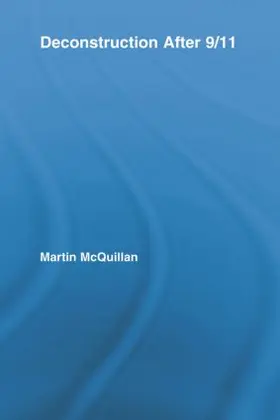 McQuillan | Deconstruction After 9/11 | Buch | 978-0-415-80792-0 | sack.de