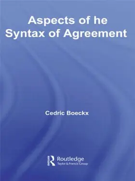 Boeckx | Aspects of the Syntax of Agreement | Buch | 978-0-415-80801-9 | www.sack.de