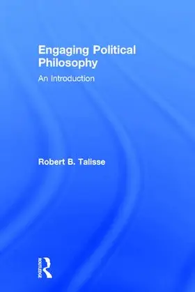 Talisse |  Engaging Political Philosophy | Buch |  Sack Fachmedien