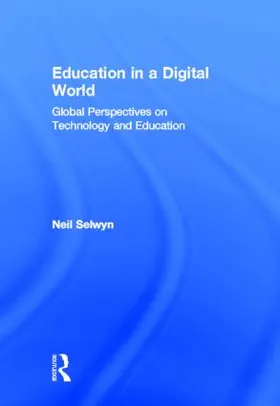 Selwyn | Education in a Digital World | Buch | 978-0-415-80844-6 | www.sack.de