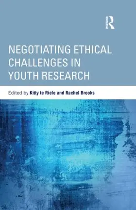 te Riele / Brooks | Negotiating Ethical Challenges in Youth Research | Buch | 978-0-415-80846-0 | www.sack.de