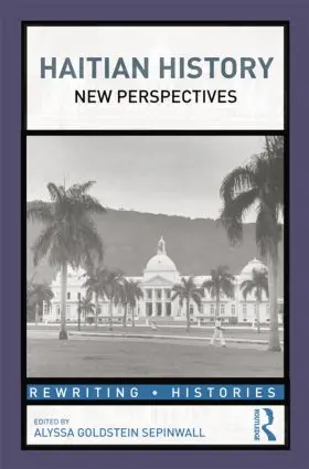 Sepinwall | Haitian History | Buch | 978-0-415-80868-2 | sack.de