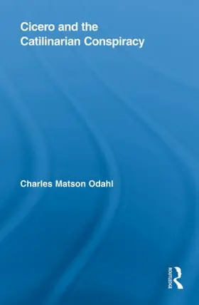 Odahl |  Cicero and the Catilinarian Conspiracy | Buch |  Sack Fachmedien