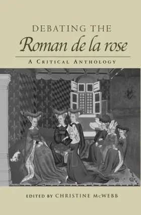 McWebb |  Debating the Roman de la Rose | Buch |  Sack Fachmedien