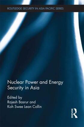 Basrur / Collin | Nuclear Power and Energy Security in Asia | Buch | 978-0-415-80961-0 | sack.de