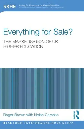Brown / Carasso |  Everything for Sale? The Marketisation of UK Higher Education | Buch |  Sack Fachmedien