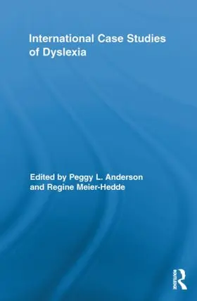 Anderson / Meier-Hedde | International Case Studies of Dyslexia | Buch | 978-0-415-81014-2 | sack.de