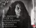 Enfield |  Jill Enfield's Guide to Photographic Alternative Processes: Popular Historical and Contemporary Techniques | Buch |  Sack Fachmedien