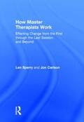 Sperry / Carlson |  How Master Therapists Work | Buch |  Sack Fachmedien