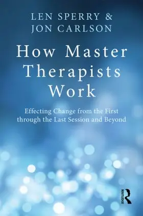 Sperry / Carlson | How Master Therapists Work | Buch | 978-0-415-81047-0 | www.sack.de