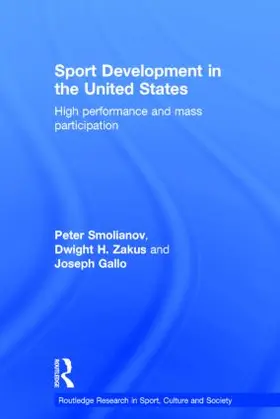 Smolianov / Zakus / Gallo |  Sport Development in the United States | Buch |  Sack Fachmedien