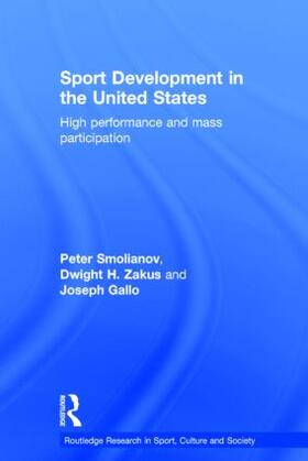 Smolianov / Zakus / Gallo | Sport Development in the United States | Buch | 978-0-415-81087-6 | sack.de