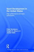Smolianov / Zakus / Gallo |  Sport Development in the United States | Buch |  Sack Fachmedien