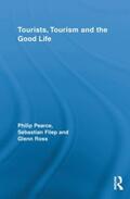 Pearce / Filep / Ross |  Tourists, Tourism and the Good Life | Buch |  Sack Fachmedien