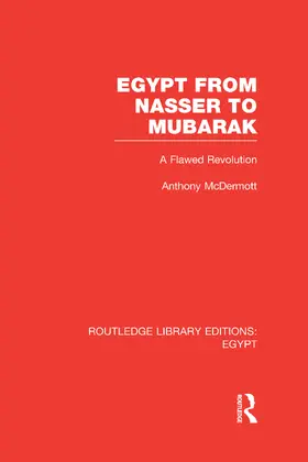 McDermott |  Egypt from Nasser to Mubarak (RLE Egypt) | Buch |  Sack Fachmedien