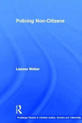 Weber | Policing Non-Citizens | Buch | 978-0-415-81128-6 | sack.de