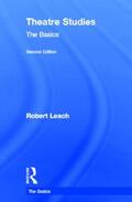 Leach |  Theatre Studies: The Basics | Buch |  Sack Fachmedien
