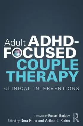Pera / Robin |  Adult ADHD-Focused Couple Therapy | Buch |  Sack Fachmedien