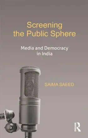 Saeed |  Screening the Public Sphere | Buch |  Sack Fachmedien