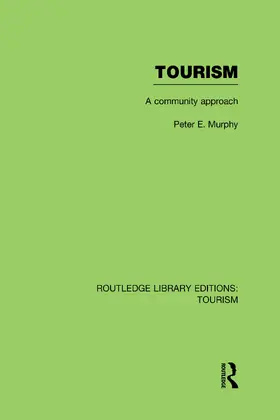 Murphy |  Tourism: A Community Approach (RLE Tourism) | Buch |  Sack Fachmedien