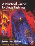 Shelley |  A Practical Guide to Stage Lighting | Buch |  Sack Fachmedien