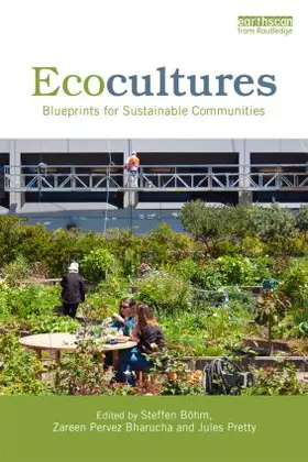 Böhm / Bharucha / Pretty |  Ecocultures | Buch |  Sack Fachmedien