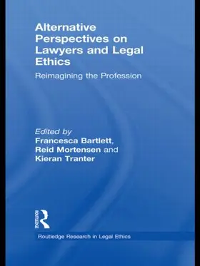 Mortensen / Bartlett / Tranter |  Alternative Perspectives on Lawyers and Legal Ethics | Buch |  Sack Fachmedien