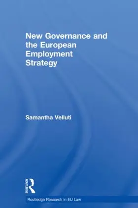 Velluti | New Governance and the European Employment Strategy | Buch | 978-0-415-81327-3 | www.sack.de