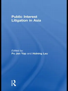 Yap / Lau |  Public Interest Litigation in Asia | Buch |  Sack Fachmedien