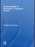 Humphreys |  Sustainability in European Transport Policy | Buch |  Sack Fachmedien