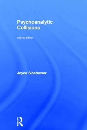 Slochower |  Psychoanalytic Collisions | Buch |  Sack Fachmedien