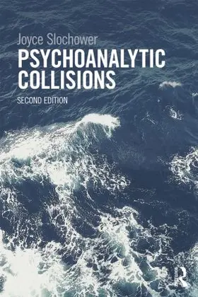 Slochower |  Psychoanalytic Collisions | Buch |  Sack Fachmedien