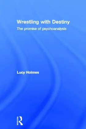 Holmes |  Wrestling with Destiny | Buch |  Sack Fachmedien