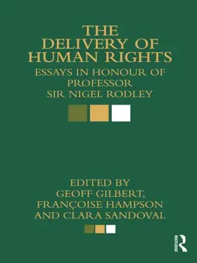 Gilbert / Hampson / Sandoval |  The Delivery of Human Rights | Buch |  Sack Fachmedien