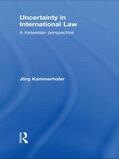 Kammerhofer |  Uncertainty in International Law | Buch |  Sack Fachmedien