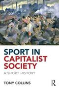 Collins |  Sport in Capitalist Society | Buch |  Sack Fachmedien