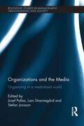 Pallas / Strannegård / Jonsson |  Organizations and the Media | Buch |  Sack Fachmedien