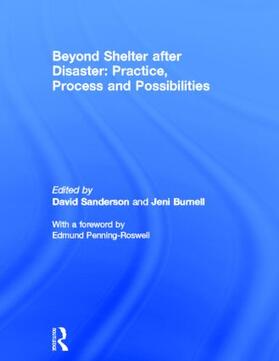 Sanderson / Burnell |  Beyond Shelter after Disaster: Practice, Process and Possibilities | Buch |  Sack Fachmedien