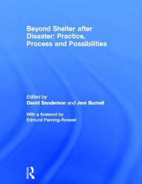 Sanderson / Burnell |  Beyond Shelter after Disaster: Practice, Process and Possibilities | Buch |  Sack Fachmedien