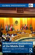 Worrall |  International Institutions of the Middle East | Buch |  Sack Fachmedien