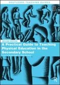 Capel / Breckon / O'Neill |  A Practical Guide to Teaching Physical Education in the Secondary School | Buch |  Sack Fachmedien