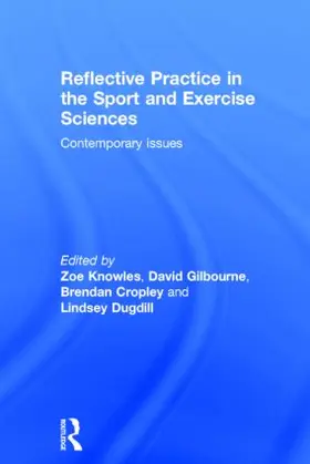 Knowles / Cropley | Reflective Practice in the Sport and Exercise Sciences | Buch | 978-0-415-81492-8 | sack.de