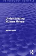 Adler |  Understanding Human Nature (Psychology Revivals) | Buch |  Sack Fachmedien