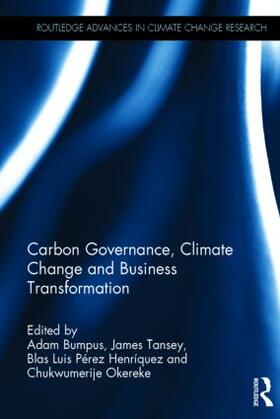 Bumpus / Tansey / Okereke |  Carbon Governance, Climate Change and Business Transformation | Buch |  Sack Fachmedien